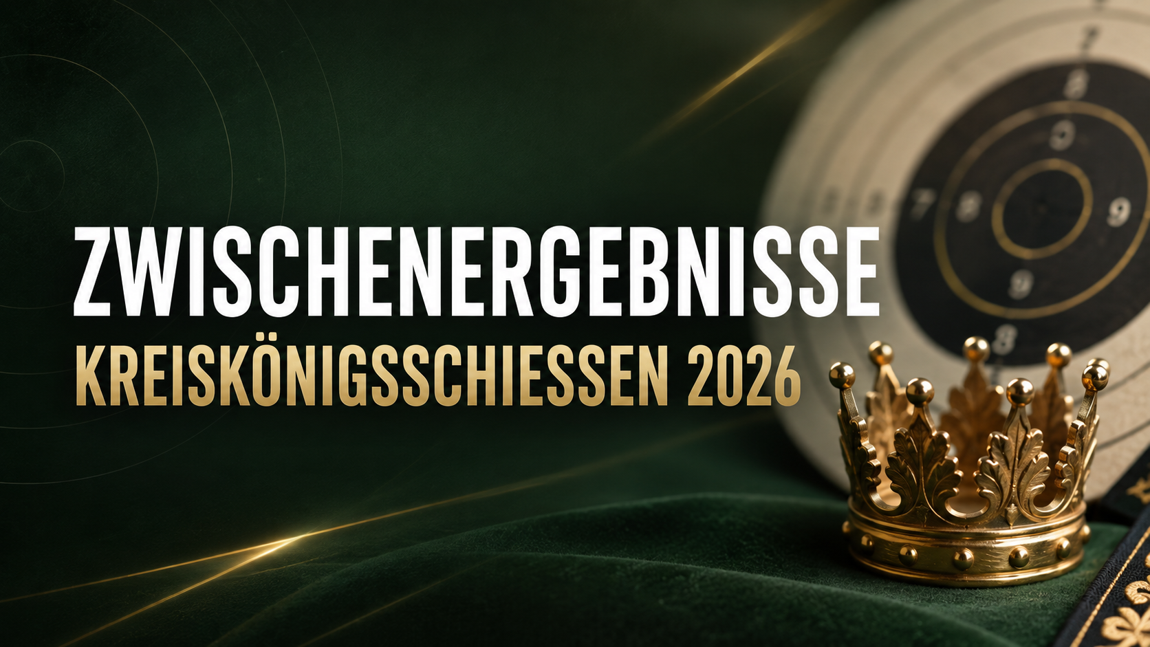 Zwischenergebnisse Kreiskönigsschießen 2026